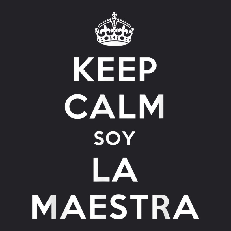 Keep Calm Soy La Maestra Bilingual Spanish Teacher Gift T Shirt Youth Tee by nurselrveigelcci | Artistshot