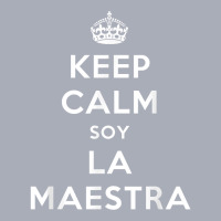 Keep Calm Soy La Maestra Bilingual Spanish Teacher Gift T Shirt Tank Dress | Artistshot