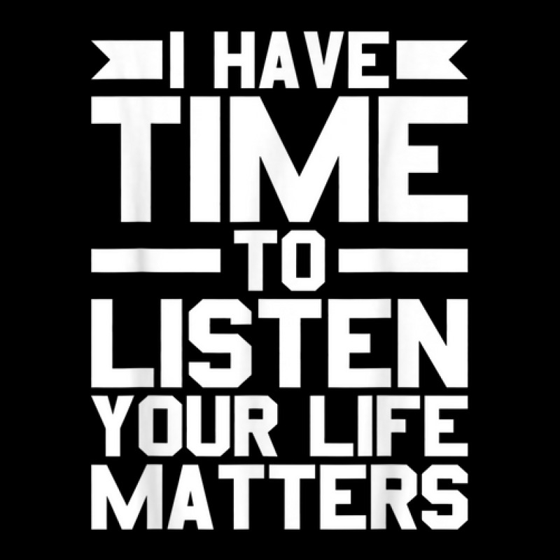 I Have Time To Listen Your Life Matters Mental Health Adjustable Cap by Bandits | Artistshot