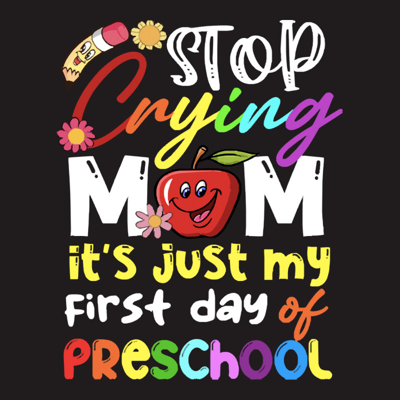 Stop Crying Mom Its Just My First Day T  Shirt Cute Stop Crying Mom It Waist Apron | Artistshot