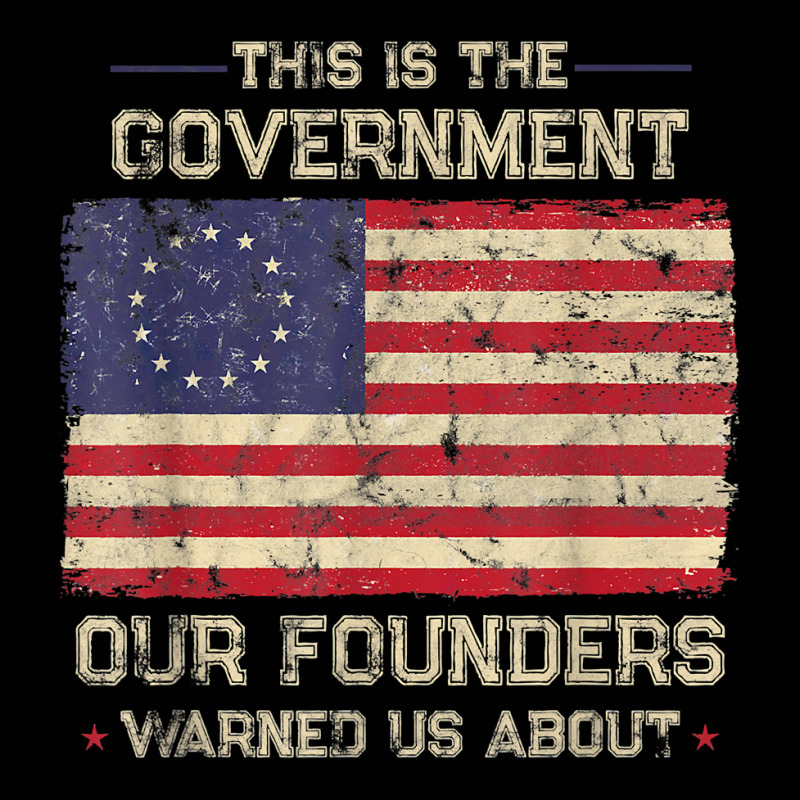 This Is The Government Our Founders Warned Us About Patriot T Shirt Toddler 3/4 Sleeve Tee | Artistshot