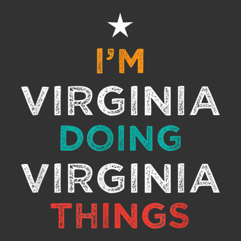 I'm Doing Virginia Things Funny Name Humor Nickname Baby Bodysuit by BooBug | Artistshot