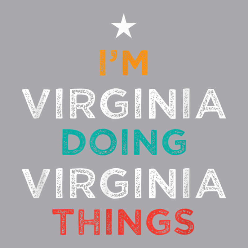 I'm Doing Virginia Things Funny Name Humor Nickname Youth 3/4 Sleeve by BooBug | Artistshot