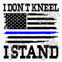 I Dont Kneel I Stand Usa Blue Line Flag (black) Classic T-shirt | Artistshot