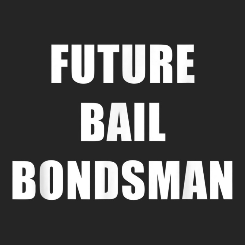 Future Bail Bondsman Job T Shirt Loan Money Avoid Jail Time Unisex Hoodie by cm-arts | Artistshot