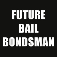 Future Bail Bondsman Job T Shirt Loan Money Avoid Jail Time Scorecard Crop Tee | Artistshot