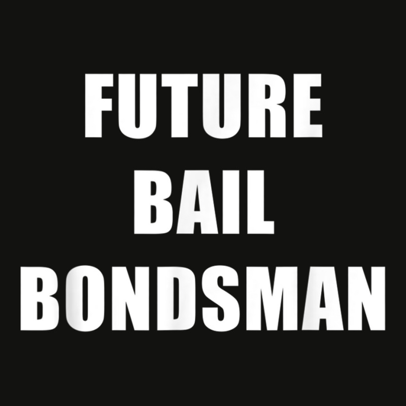 Future Bail Bondsman Job T Shirt Loan Money Avoid Jail Time Scorecard Crop Tee by cm-arts | Artistshot