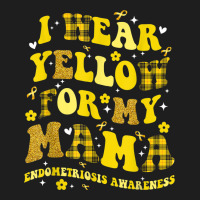 I Wear Yellow For My Mama Endometriosis Awareness Classic T-shirt | Artistshot