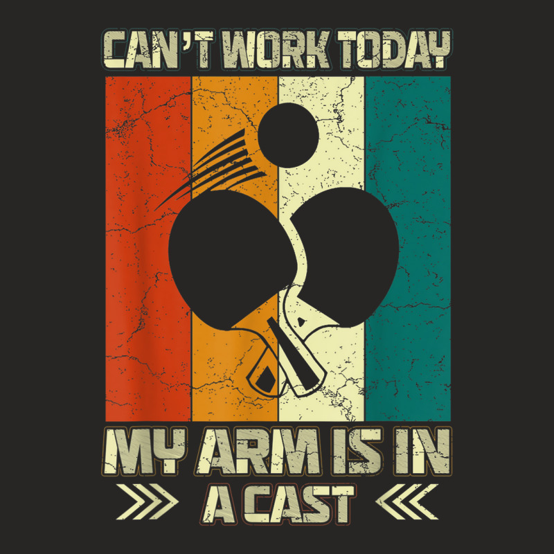 Cant Work My Arm Is In A Cast Table Tennis Funny Ping Pong Ladies Fitted T-Shirt by Moose | Artistshot