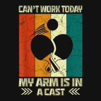 Cant Work My Arm Is In A Cast Table Tennis Funny Ping Pong Scorecard Crop Tee | Artistshot