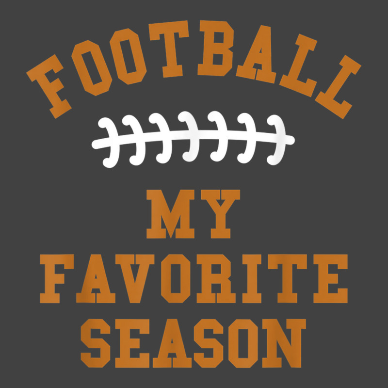 Football Is My Favorite Season Men Husband Fantasy Player Vintage T-Shirt by Piggy | Artistshot