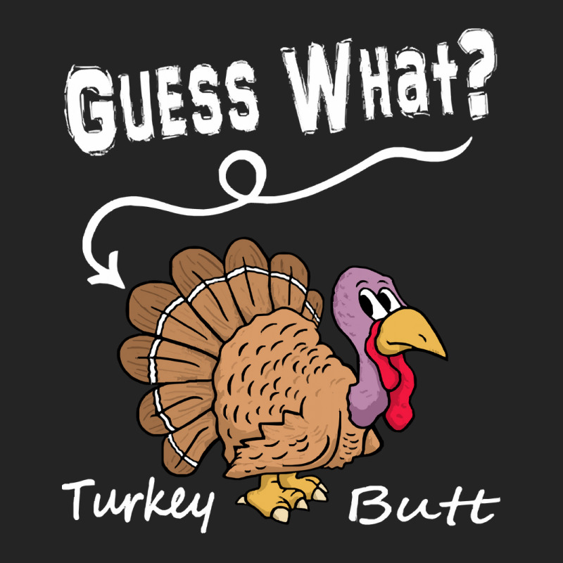 Thanksgiving Turkey Gift T  Shirt Guess What 3/4 Sleeve Shirt | Artistshot