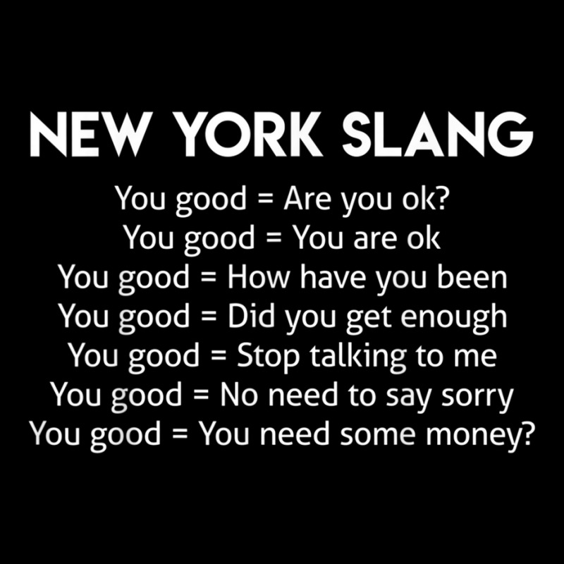 Funny Joke New York Slang You Good T Shirt T Shirt Cropped Hoodie by cm-arts | Artistshot