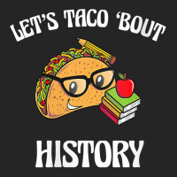 Womens Lets Taco Bout History Funny Food Humor Foodie Historian Pun V Unisex Hoodie | Artistshot