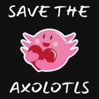 Save The Axolotls  For Animals Lovers Iphone 13 Pro Max Case | Artistshot