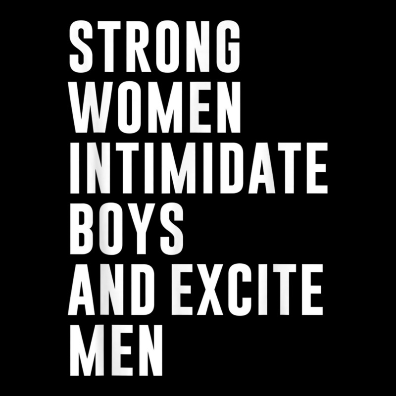 Strong Women Intimidate Boys And Excite Men Toddler Sweatshirt by cm-arts | Artistshot