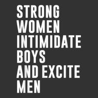 Strong Women Intimidate Boys And Excite Men Baby Bodysuit | Artistshot