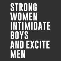 Strong Women Intimidate Boys And Excite Men Champion Hoodie | Artistshot