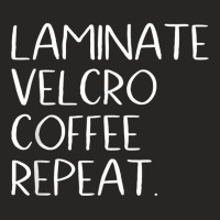 Laminate Velcro Coffee Repeat Funny Special Education Shirt Ladies Fitted T-shirt | Artistshot