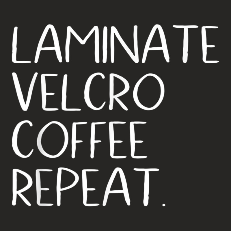 Laminate Velcro Coffee Repeat Funny Special Education Shirt Ladies Fitted T-Shirt by cm-arts | Artistshot