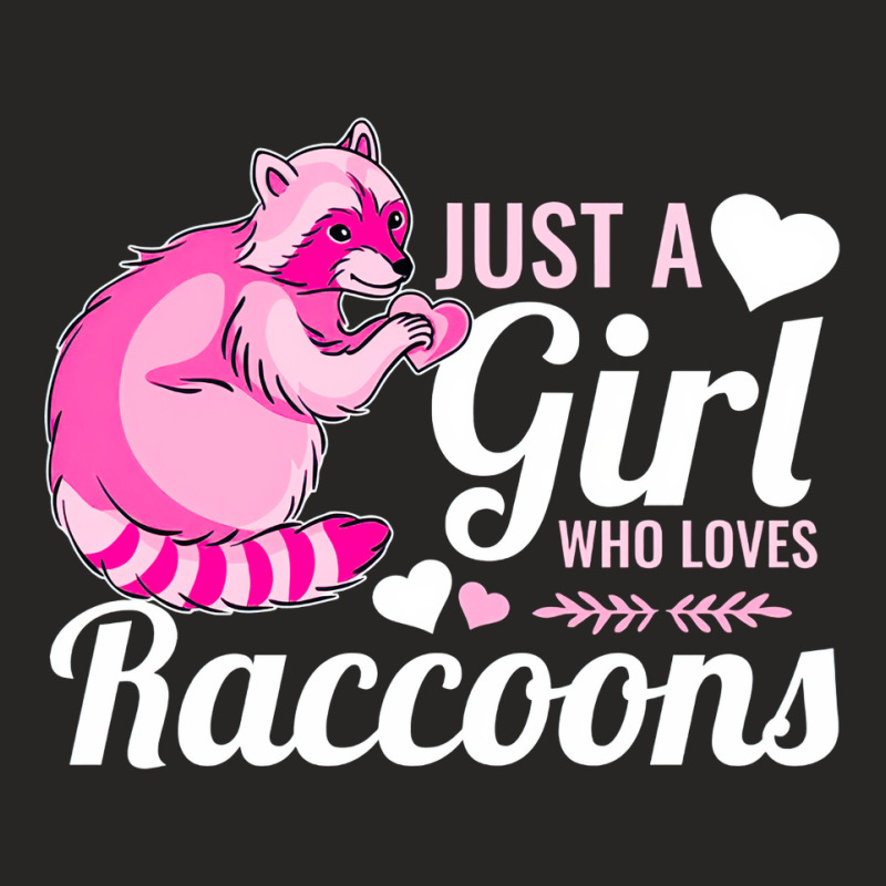 Just A Girl Who Loves Raccoons, Raccoon Lover Costume, Funny Trash Pan Ladies Fitted T-Shirt by cm-arts | Artistshot