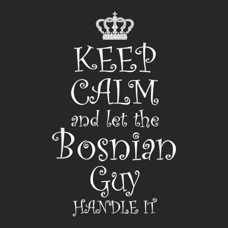 Keep Calm And Let The Bosnian Guy Handle It T Shirt  Gift Women's Pajamas Set by cm-arts | Artistshot