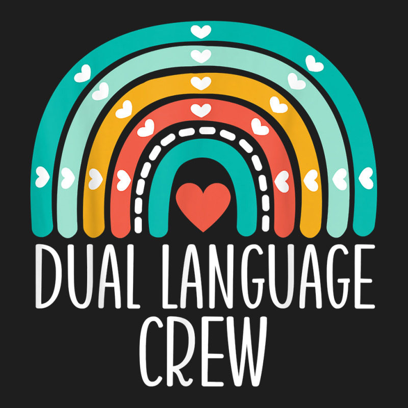 Dual Language Crew Rainbow Bilingual Teacher Dual Language T Shirt Classic T-shirt by cm-arts | Artistshot