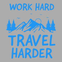 Traveling T  Shirt Work Hard Travel Harder T  Shirt (2) Men's T-shirt Pajama Set | Artistshot