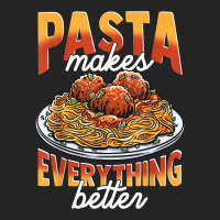 Pasta Makes Everything Better Meatballs Spaghetti Sauce Life T Shirt 3/4 Sleeve Shirt | Artistshot