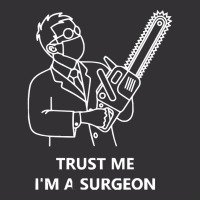 Tree Surgeon T  Shirt Trust Me I'm A Surgeon T  Shirt Vintage Short | Artistshot