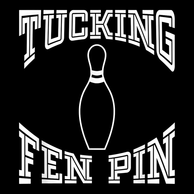 Tucking Fen Pin Funny Bowling Shirt League T Shirt Ten Pin Adjustable Cap by chicoavsmaydav | Artistshot