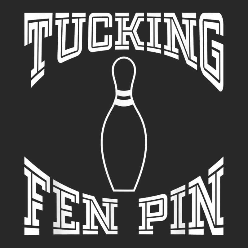 Tucking Fen Pin Funny Bowling Shirt League T Shirt Ten Pin Printed hat by chicoavsmaydav | Artistshot