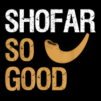 Shofar So Good Rosh Hashanah Funny Jewish Gift Shirt T Shirt V-neck Tee | Artistshot