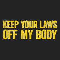 Keep Your Laws Off My Body Pro Choice Feminist Tank Top 3/4 Sleeve Shirt | Artistshot