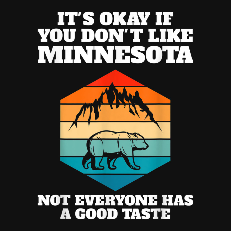 It's Okay You Like Minnesota Minnesota State Minnesota Baby Beanies | Artistshot