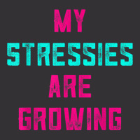 My Stressies Are Growing Funny Overworked Stressed Out Shirt Vintage Hoodie And Short Set | Artistshot