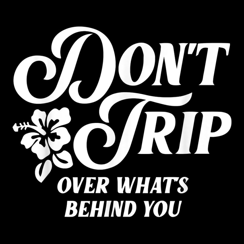 Don't Trip Over What's Behind You Aesthetic Retro T Shirt Adjustable Cap | Artistshot