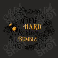 Quote Work Hard And Stay Bumble Ladies Fitted T-shirt | Artistshot