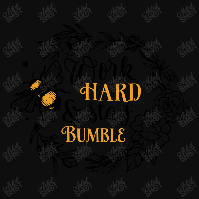 Quote Work Hard And Stay Bumble Crop Top by macklinsampson | Artistshot