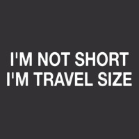 I'm Not Short I'm Travel Size Funny Short Person T Shirt Vintage Hoodie And Short Set | Artistshot