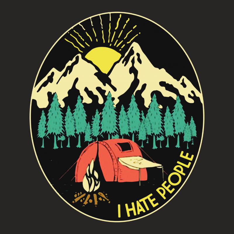 Love Camping I Hate People Ladies Fitted T-Shirt by Ande Ande Lumut | Artistshot