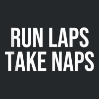 Run Laps Take Naps Tank Top Crewneck Sweatshirt | Artistshot