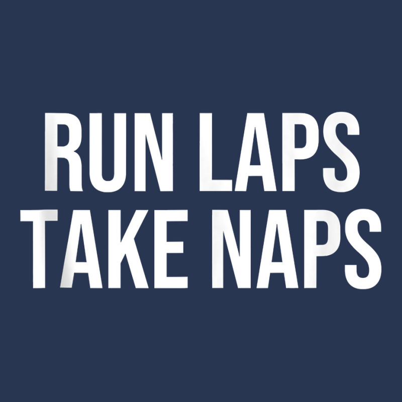 Run Laps Take Naps Tank Top Men Denim Jacket | Artistshot