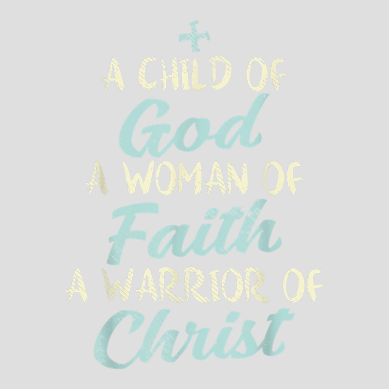 Child God Woman Faith Warrior Christ Jesus Christian Gift V-neck Tee | Artistshot