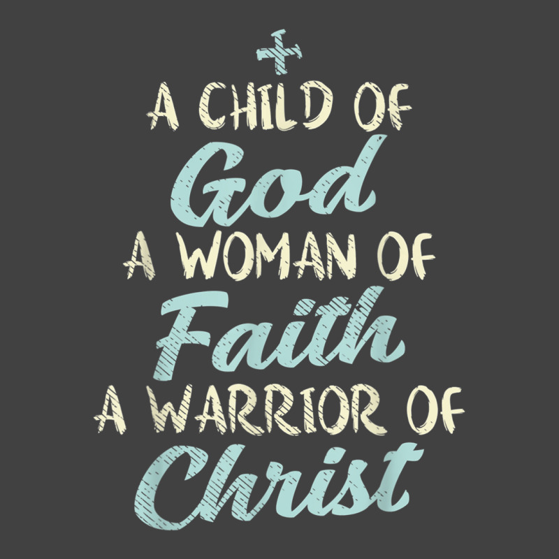 Child God Woman Faith Warrior Christ Jesus Christian Gift Vintage T-shirt | Artistshot