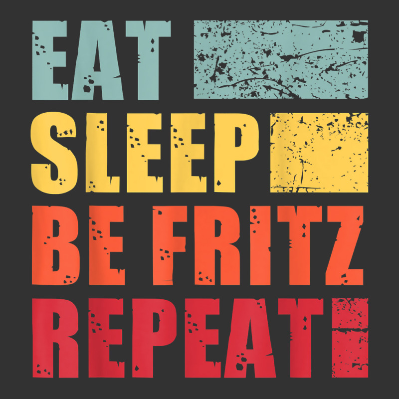 Mens Eat Sleep Be Fritz Repeat T Shirt Baby Bodysuit by cm-arts | Artistshot