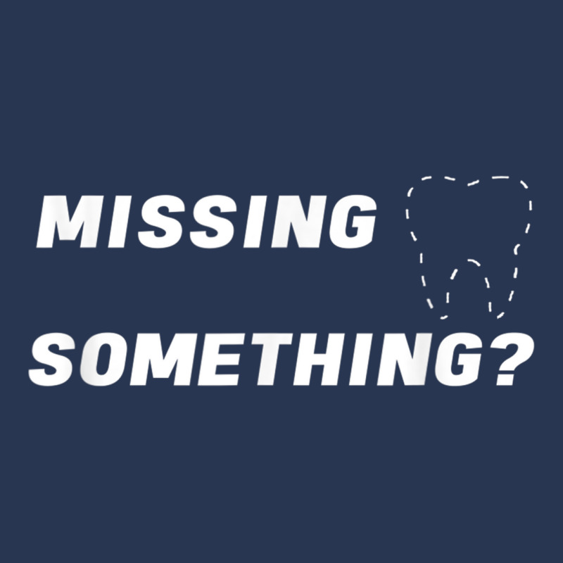 Missing Something Ask Me About Dental Implants T Shirt Mens Men Denim Jacket | Artistshot