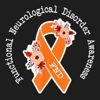 Functional Neurological Disorder Awareness Fnd Orange Ribbon T Shirt Classic T-shirt | Artistshot