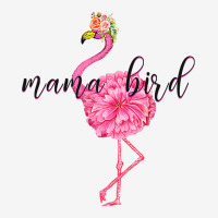 Flower Pink Mama Bird Momma Flamingo Summer Sea 2019 Floral Classic T-shirt | Artistshot