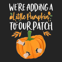 We're Adding A Little Pumpkin To Our Patch Pumpkin Pregnancy T Shirt 3/4 Sleeve Shirt | Artistshot